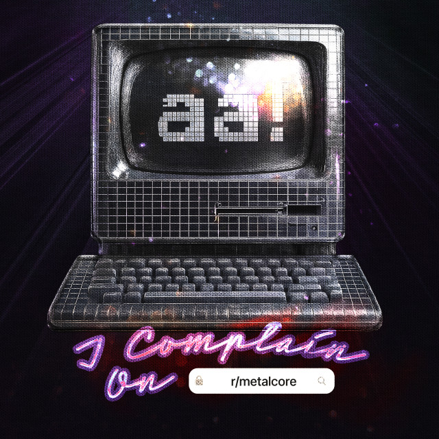 i complain on r/metalcore Cover